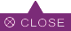 Close